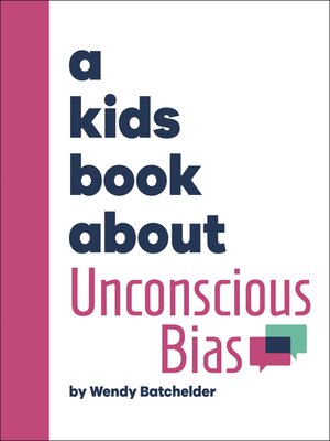 cover image of A Kids Book About Unconscious Bias